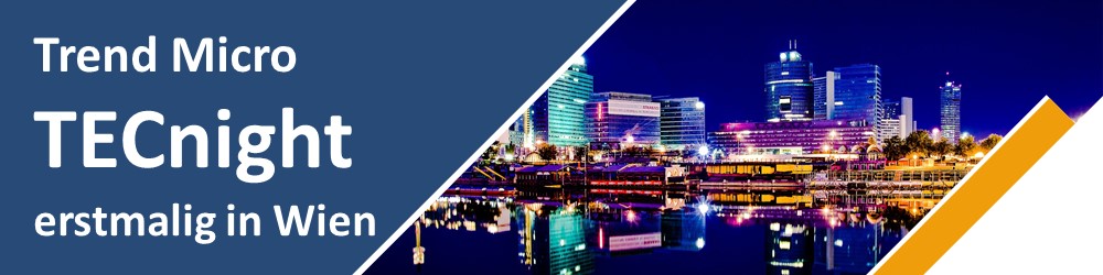 Trend Micro TECnight - erstmals in Wien