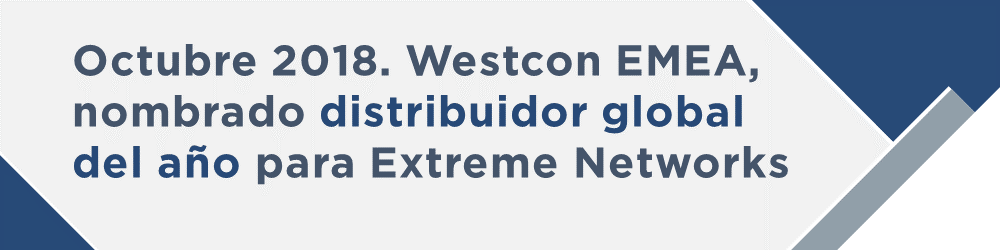 Westcon EMEA, distribuidor global del año para Extreme Westcon EMEA, distribuidor global del año para Extreme
